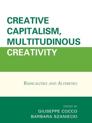 cover image of Creative Capitalism, Multitudinous Creativity